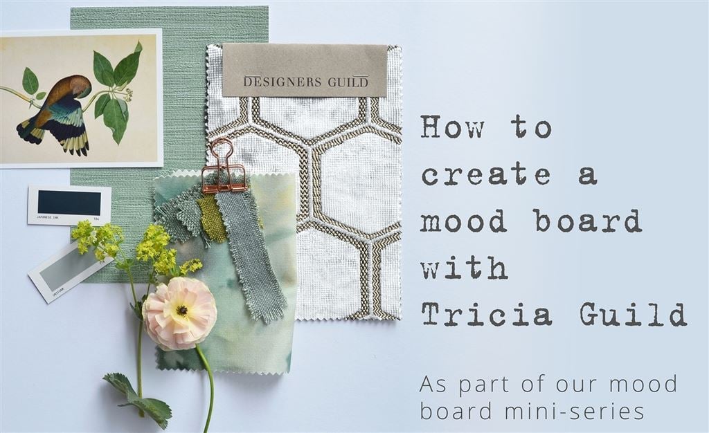 How to create a mood board with Tricia Guild | Episode 1